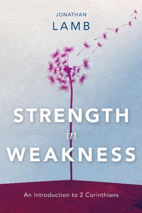Abbildung von: Strength in Weakness - Langham Preaching Resources