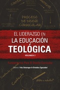 Cover: El liderazgo en la educaci&oacute;n teol&oacute;gica, volumen 2 - Langham Global Library