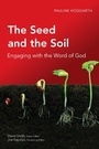 Cover: The Seed and the Soil - Langham Global Library