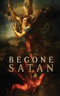 Cover: Begone Satan! AND Mary Crushes the Serpent - Caritas Publishing