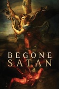 Cover: Begone Satan! AND Mary Crushes the Serpent - Caritas Publishing