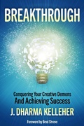 Cover: Breakthrough: Conquering Your Creative Demons and Achieving Success - Dark Pariah Press