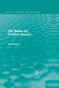 Cover: The Battle for Tolmers Square (Routledge Revivals) - Routledge