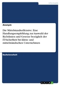 Bild: Die Mittelstandsoffensive. Eine Handlungsempfehlung zur Auswahl der Richtlinien und Gesetze bez&uuml;glich der IT-Sicherheit bei klein- und mittelst&auml;ndischen Unternehmen - GRIN Verlag