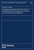 Cover: Gesetzgebungsrelevante Tatsachen und ihre Kontrolle durch den Europ&auml;ischen Gerichtshof und das Bundesverfassungsgericht - Nomos