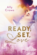Cover: Ready, Set, Love - Ullstein Forever