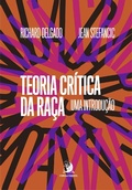 Cover: Teoria Cr&iacute;tica da Ra&ccedil;a: uma introdu&ccedil;&atilde;o - Editora Contracorrente