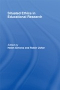 Cover: Situated Ethics in Educational Research - Routledge