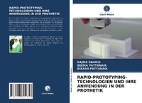 Abbildung von: RAPID-PROTOTYPING-TECHNOLOGIEN UND IHRE ANWENDUNG IN DER PROTHETIK - Verlag Unser Wissen