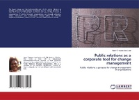 Abbildung von: Public relations as a corporate tool for change management - LAP Lambert Academic Publishing