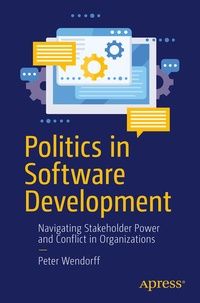 Enlarge image Cover: Politics in Software Development - APress