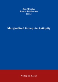 Enlarge image Cover: Marginalized Groups in Antiquity - Kovac, Dr. Verlag