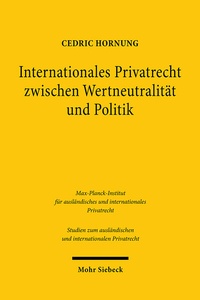 Abbildung von: Internationales Privatrecht zwischen Wertneutralitaet und Politik - Mohr Siebeck