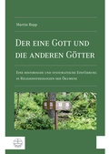 Cover: Der eine Gott und die anderen G&ouml;tter - Evangelische Verlagsanstalt