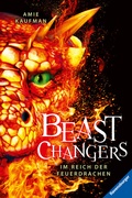 Cover: Beast Changers, Band 2 - Im Reich der Feuerdrachen - Ravensburger