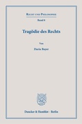 Cover: Trag&ouml;die des Rechts. - Duncker & Humblot
