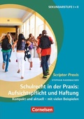 Cover: Schulrecht in der Praxis: Aufsichtspflicht und Haftung - Cornelsen Verlag