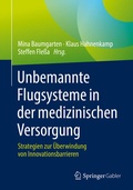 Cover: Unbemannte Flugsysteme in der medizinischen Versorgung - Springer Gabler