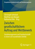 Cover: Zwischen gesellschaftlichem Auftrag und Wettbewerb - Springer VS