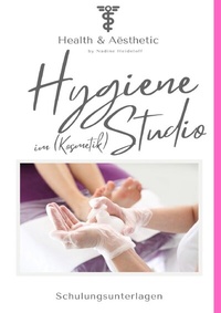 Abbildung von: Hygiene im Kosmetikstudio inkl. Zertifikat - epubli