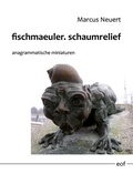 Cover: fischmaeuler. schaumrelief - BoD - Books on Demand