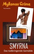 Cover: Smyrna - das todbringende Gem&auml;lde - BoD - Books on Demand
