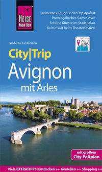 Abbildung von: Reise Know-How CityTrip Avignon mit Arles - Reise Know-How Verlag Peter Rump GmbH