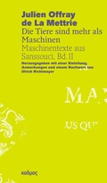 Cover: Julien Offray de La Mettrie - Die Tiere sind mehr als Maschinen - Kulturverlag Kadmos Berlin