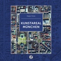 Cover: Kunstareal M&uuml;nchen - M&uuml;nchenVerlag ein Imprint von Langen M&uuml;ller Verlag GmbH