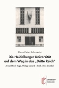 Cover: Die Heidelberger Universit&auml;t auf dem Weg in das "Dritte Reich" - heiBOOKS