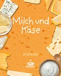 Cover: Milch und K&auml;se - Spa&szlig; am Lesen