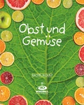 Cover: Obst und Gem&uuml;se - Spa&szlig; am Lesen
