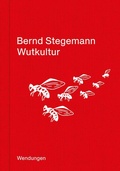 Cover: Wutkultur - Theater der Zeit
