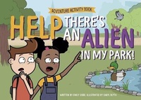 Enlarge image Cover: Help! There's an alien in my park! - The SAW Press