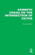 Cover: Kenneth Cragg on the Intersection of Faiths - Routledge