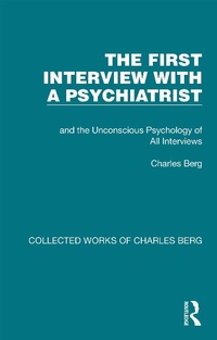 Enlarge image Cover: The First Interview with a Psychiatrist - Routledge
