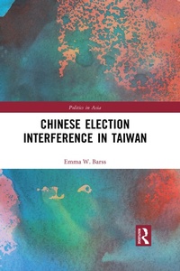 Abbildung von: Chinese Election Interference in Taiwan - Routledge