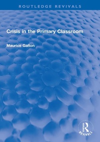 Abbildung von: Crisis in the Primary Classroom - Routledge