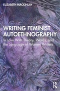 Cover: Writing Feminist Autoethnography - Routledge