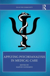 Abbildung von: Applying Psychoanalysis in Medical Care - Routledge