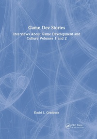 Enlarge image Cover: Game Dev Stories - CRC Press