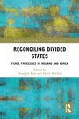 Cover: Reconciling Divided States - Routledge