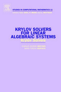 Enlarge image Cover: Krylov Solvers for Linear Algebraic Systems: Volume 11 - Elsevier