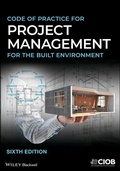Cover: Code of Practice for Project Management for the Built Environment - Wiley-ISTE