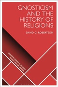 Cover: Gnosticism and the History of Religions - Bloomsbury Academic
