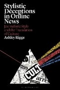 Cover: Stylistic Deceptions in Online News - Bloomsbury Academic
