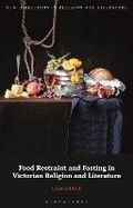 Cover: Food Restraint and Fasting in Victorian Religion and Literature - Bloomsbury Academic