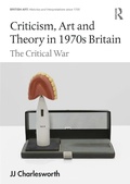 Cover: Criticism, Art and Theory in 1970s Britain - Routledge
