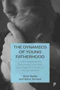 Cover: The Dynamics of Young Fatherhood - Policy Press
