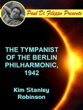 Cover: The Tympanist of the Berlin Philharmonic, 1942 - Wildside Press